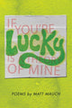 If You're Lucky Is a Theory of Mine - GetBooks_book - The Poetry Shop