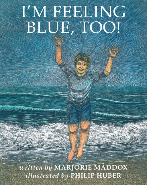 I'm Feeling Blue, Too! - The Poetry Shop