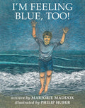 I'm Feeling Blue, Too! - The Poetry Shop