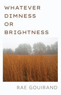 Whatever Dimness or Brightness