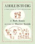 A Hole Is to Dig: A First Book of First Definitions - Ingram