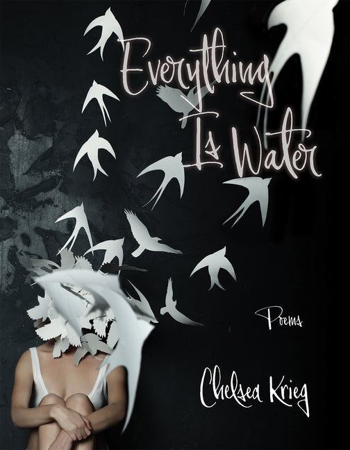 Everything Is Water: Poems Volume 13 - Ingram