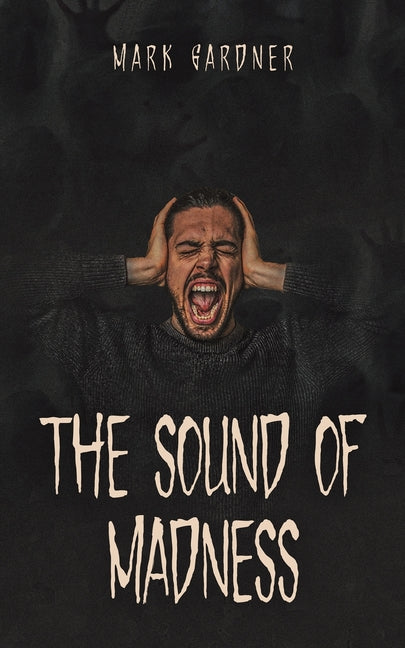 The Sound of Madness
