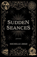 Sudden Seances: Poems