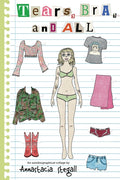 Tears, Bra, and All: An autobiographical collage