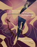 Some Were Just the Fragments // Es Que Fueron Solo Los Fragmentos (English and Spanish Language)