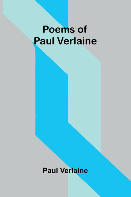 Poems of Paul Verlaine
