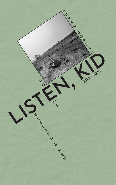 Listen, Kid: Selected & New Poems - Ingram