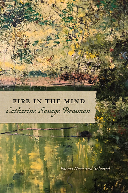 Fire in the Mind: Poems New and Selected