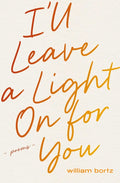 I'll Leave a Light on for You: Poems