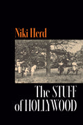 The Stuff of Hollywood