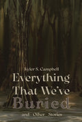 Everything That We've Buried and Other Stories - Ingram