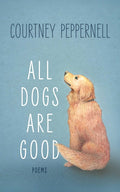 All Dogs Are Good: Deluxe Edition