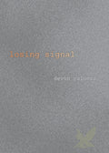 Losing Signal: Poems