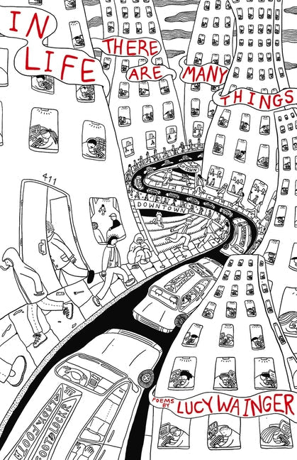 In Life There Are Many Things by Lucy Wainger
