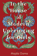In the House of Modern Upbringing for Girls - The Poetry Shop