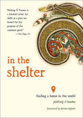 In the Shelter: Finding a Home in the World - The Poetry Shop