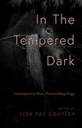 In the Tempered Dark by Lisa Fay Coutley