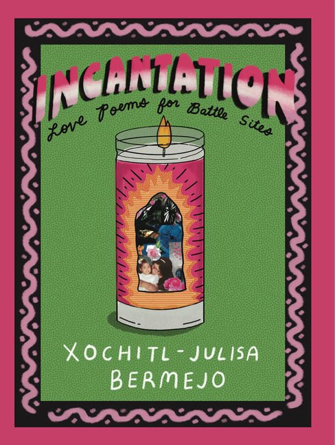 Incantation: Love Poems for Battle Sites - The Poetry Shop