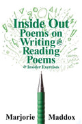 Inside Out: Poems on Writing and Reading Poems with Insider Exercises - The Poetry Shop
