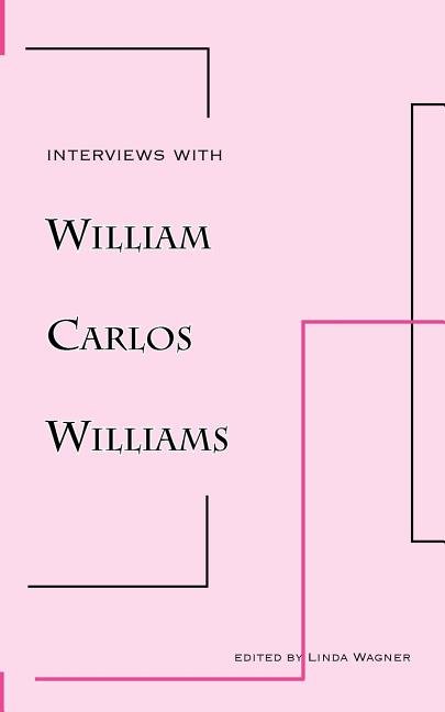 Interviews with William Carlos Williams - The Poetry Shop