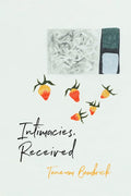 Intimacies, Received by Taneum Bambrick