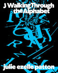 J Walking Through the Alphabet - The Poetry Shop LLC