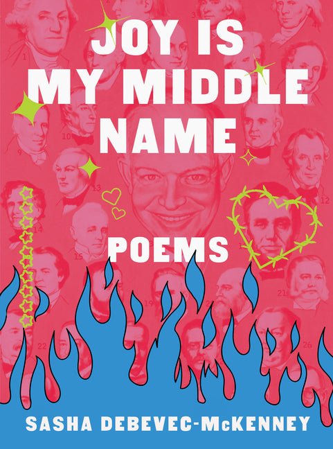 Joy Is My Middle Name: Poems - The Poetry Shop