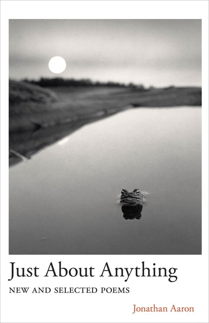 Just about Anything: New and Selected Poems - The Poetry Shop