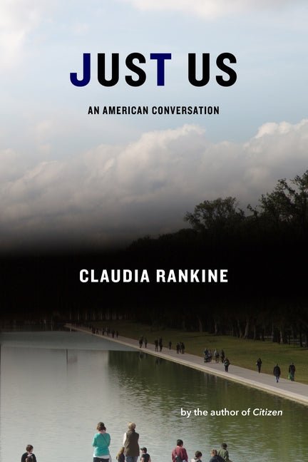 Just Us: An American Conversation - The Poetry Shop