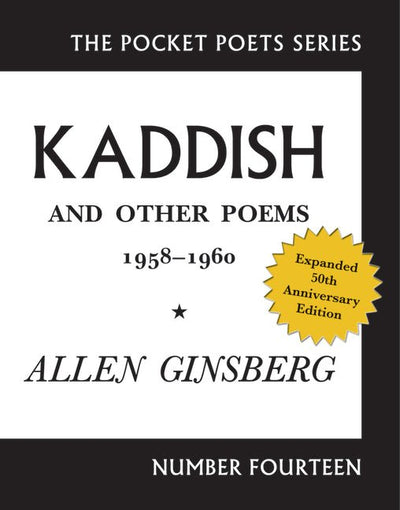 Kaddish and Other Poems: 1958 - 1960 (Anniversary) - The Poetry Shop