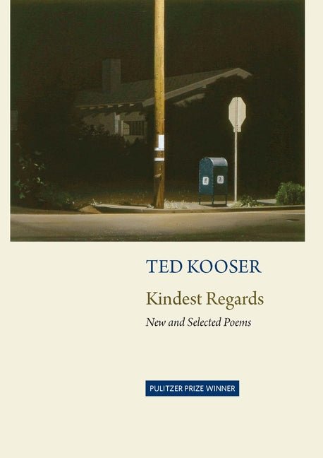 Kindest Regards: Poems, Selected and New - The Poetry Shop
