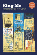 King Me by Roger Reeves