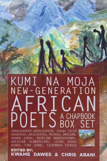 Kumi Na Moja: New - Generation African Poets: A Chapbook Box Set - The Poetry Shop