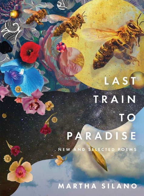 Last Train to Paradise: New and Selected Poems - The Poetry Shop