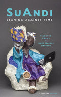 Leaning Against Time: Selected Poems & Mary Seacole Libretto - The Poetry Shop