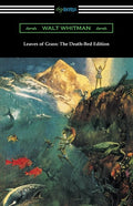 Leaves of Grass: The Death - Bed Edition - The Poetry Shop