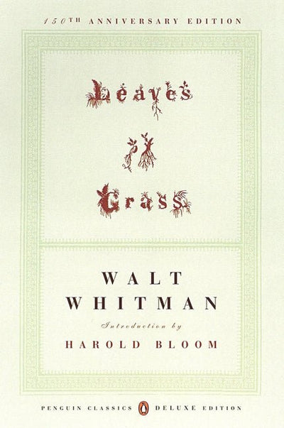 Leaves of Grass: The First (1855) Edition (Penguin Classics Deluxe Edition) (Anniversary) - The Poetry Shop