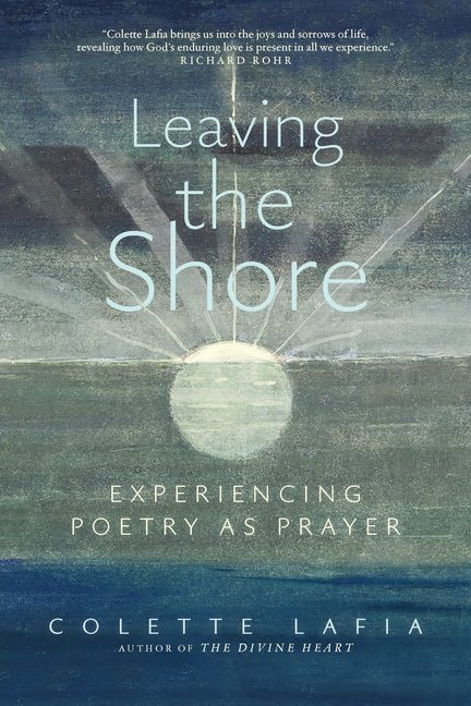 Leaving the Shore: Experiencing Poetry as Prayer - The Poetry Shop