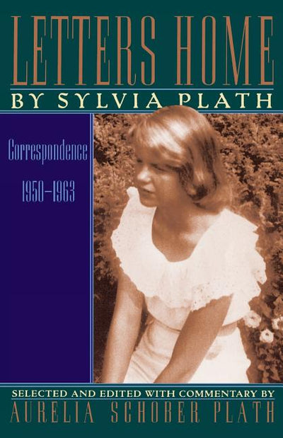 Letters Home: Correspondence 1950 - 1963 - The Poetry Shop