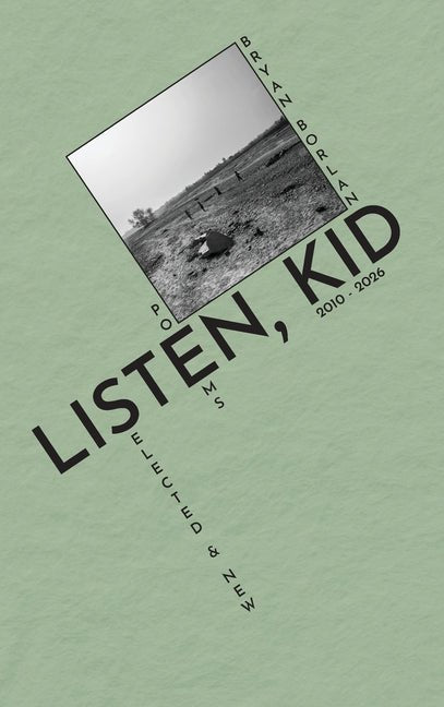 Listen, Kid: Selected & New Poems - GetBooks_book - The Poetry Shop LLC