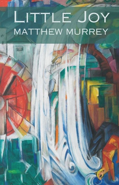 Little Joy by Matthew Murrey