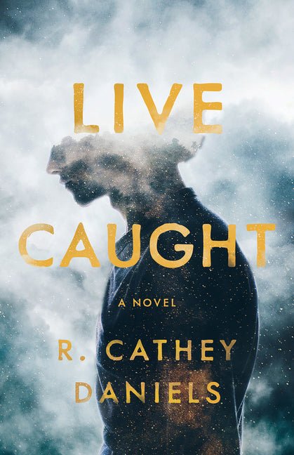 Live Caught by R Cathey Daniels