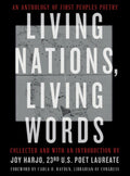Living Nations, Living Words: An Anthology of First Peoples Poetry - The Poetry Shop