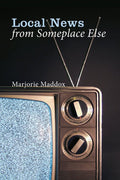 Local News from Someplace Else - The Poetry Shop