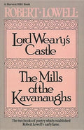 Lord Weary's Castle: The Mills of the Kavanaughs - The Poetry Shop