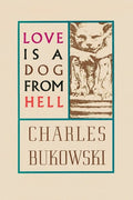 Love Is a Dog from Hell (Ecco) - The Poetry Shop