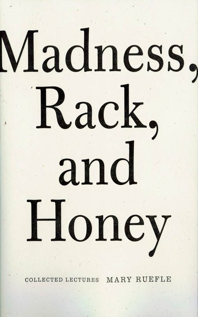 Madness, Rack, and Honey: Collected Lectures - GetBooks_book - The Poetry Shop