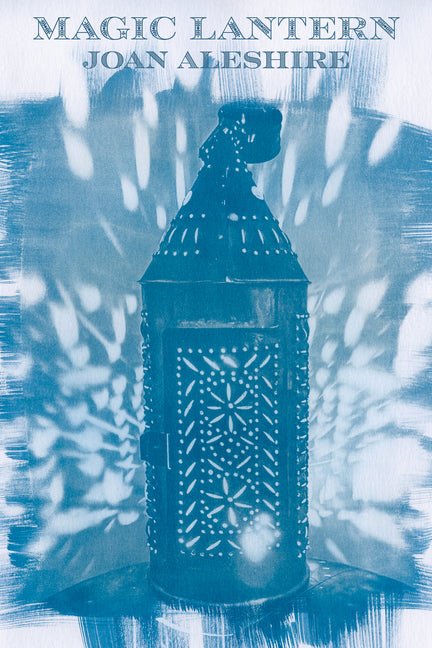 Magic Lantern by Joan Aleshire