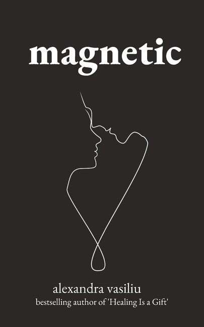 Magnetic: A Poetry Collection For Lovers - The Poetry Shop